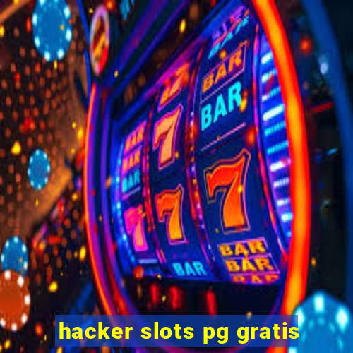 hacker slots pg gratis